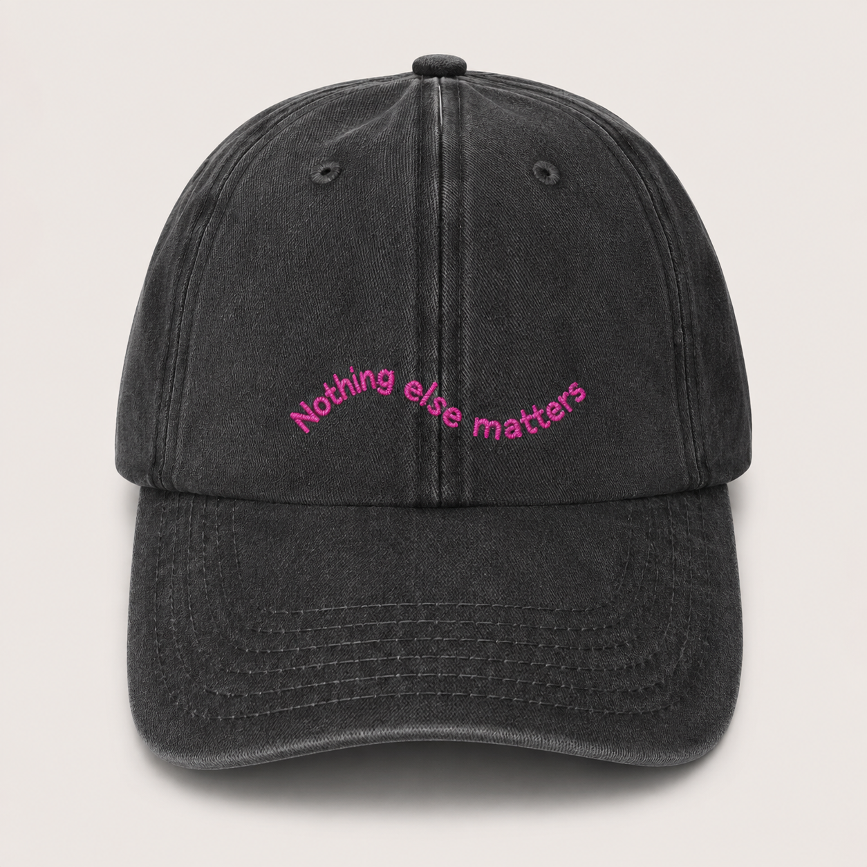 "Nothing else matters" Vintage Cap by SWFD