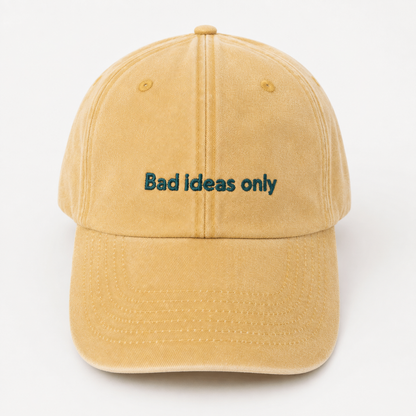 "Bad ideas only" Vintage Cap by SWFD