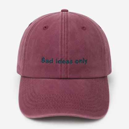 "Bad ideas only" Vintage Cap by SWFD